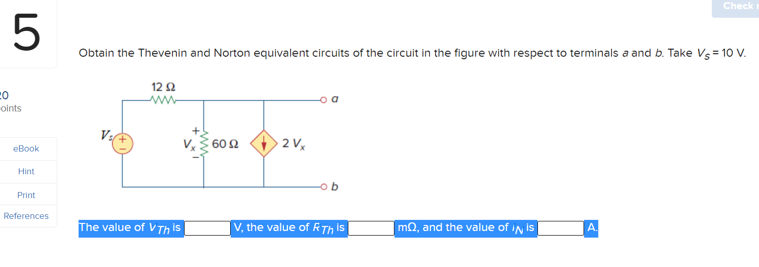 Solved Check 5 Obtain The Thevenin And Norton Equivalent | Chegg.com