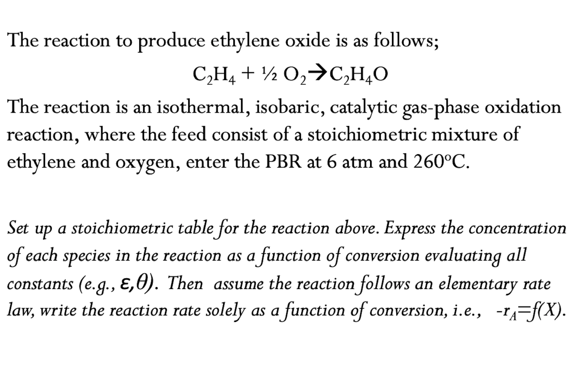 Solved The reaction to produce ethylene oxide is as follows