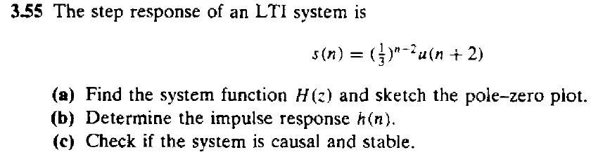 Solved 3.55 The step response of an LTI system is s(n)= | Chegg.com