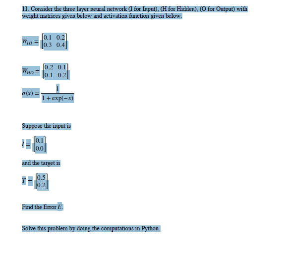 Solved 11. Consider the three layer neural network (I for | Chegg.com