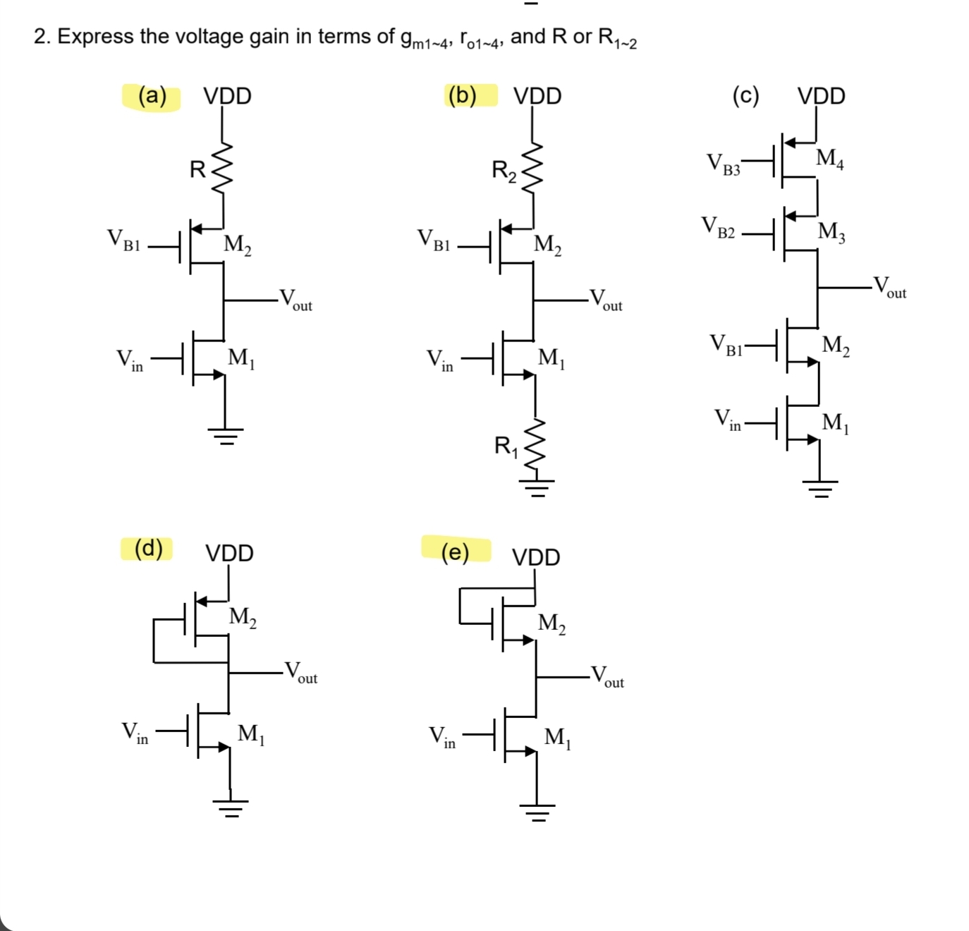 Solved 2. Express the voltage gain in terms of gm1∼4,r01∼4, | Chegg.com
