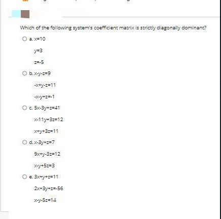 Solved 3 Which Of The Following System S Coefficient Matr Chegg Com