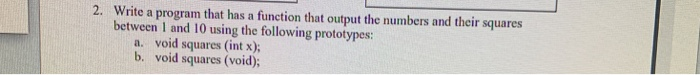 Solved Write a program that has a function that output the | Chegg.com