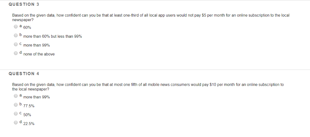 Solved The following questions refer to a survey conducted | Chegg.com