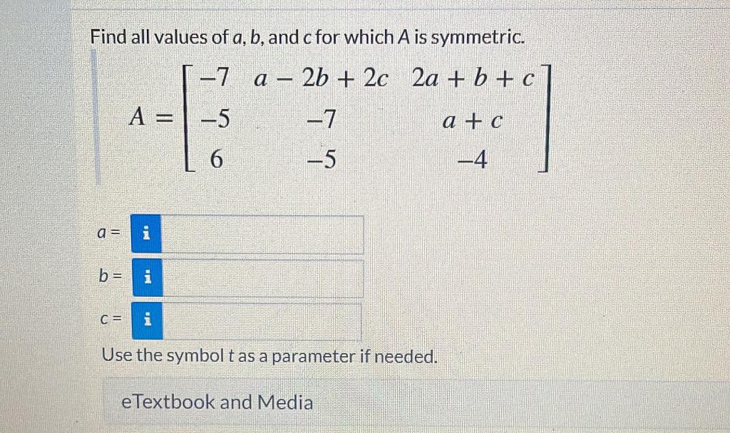 Solved Find All Values Of A,b, And C For Which A Is | Chegg.com