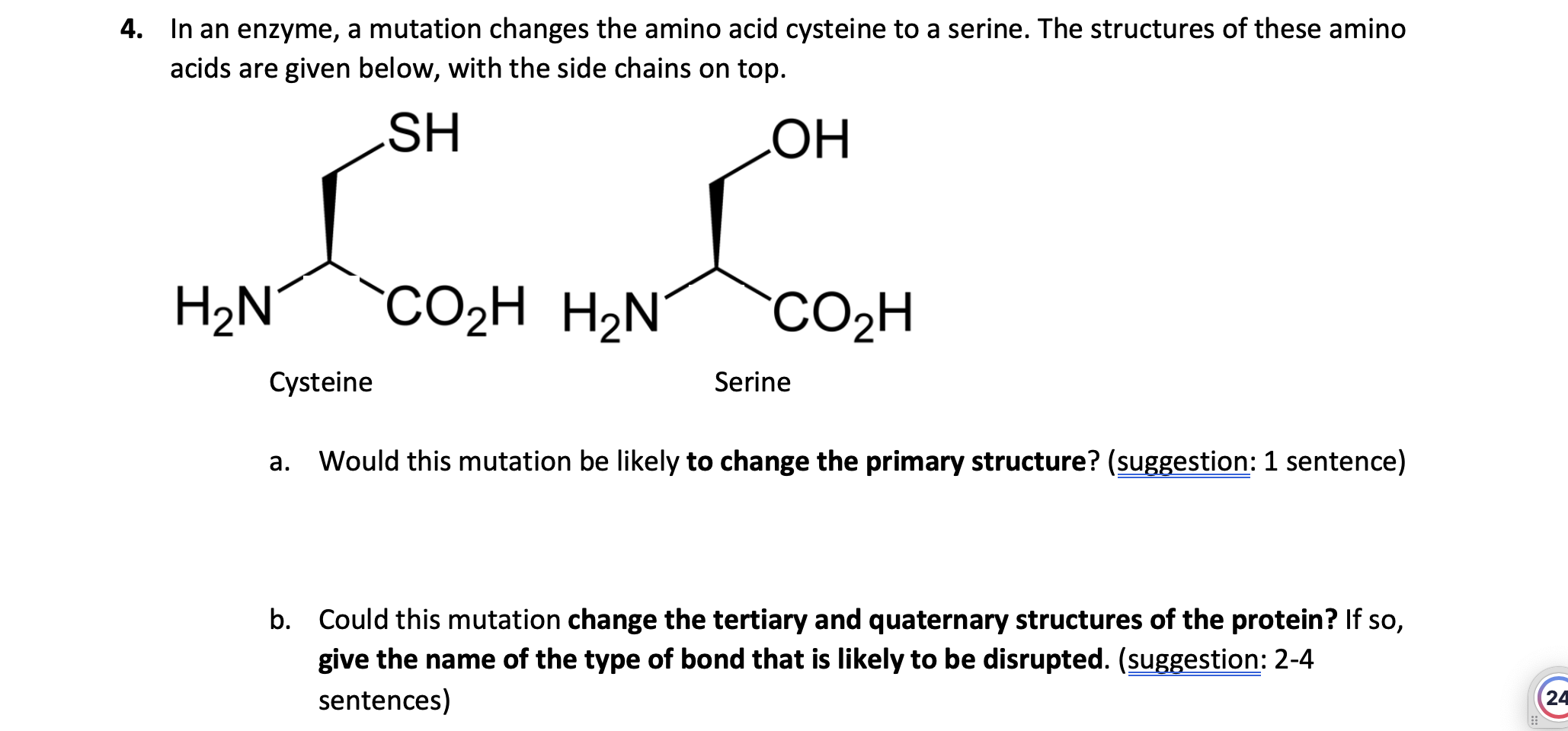 Solved 7. In an enzyme, a mutation changes the amino acid