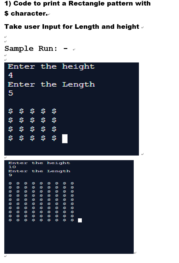 Solved 1) Code to print a Rectangle pattern with $ | Chegg.com