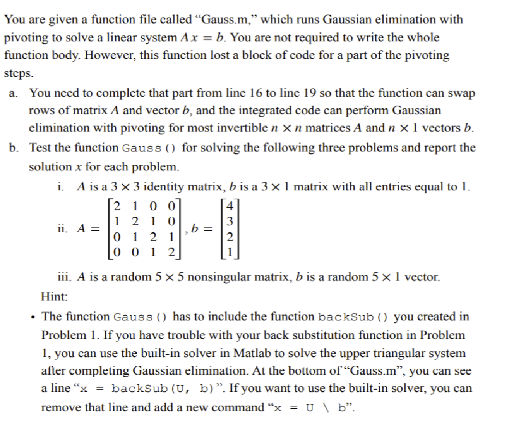 MATLAB CODE: function x = Gauss(A,b) % create the | Chegg.com