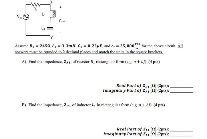 Solved Assume R1=245Ω,L1=3.3mH,C1=0.22μF, and ω=35,000secrad | Chegg.com