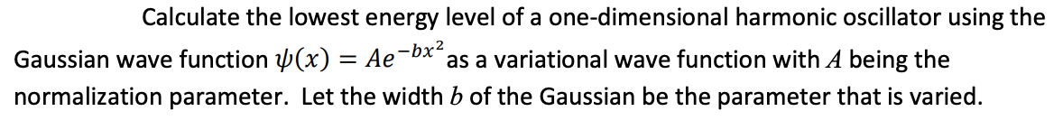 Solved Calculate the lowest energy level of a | Chegg.com