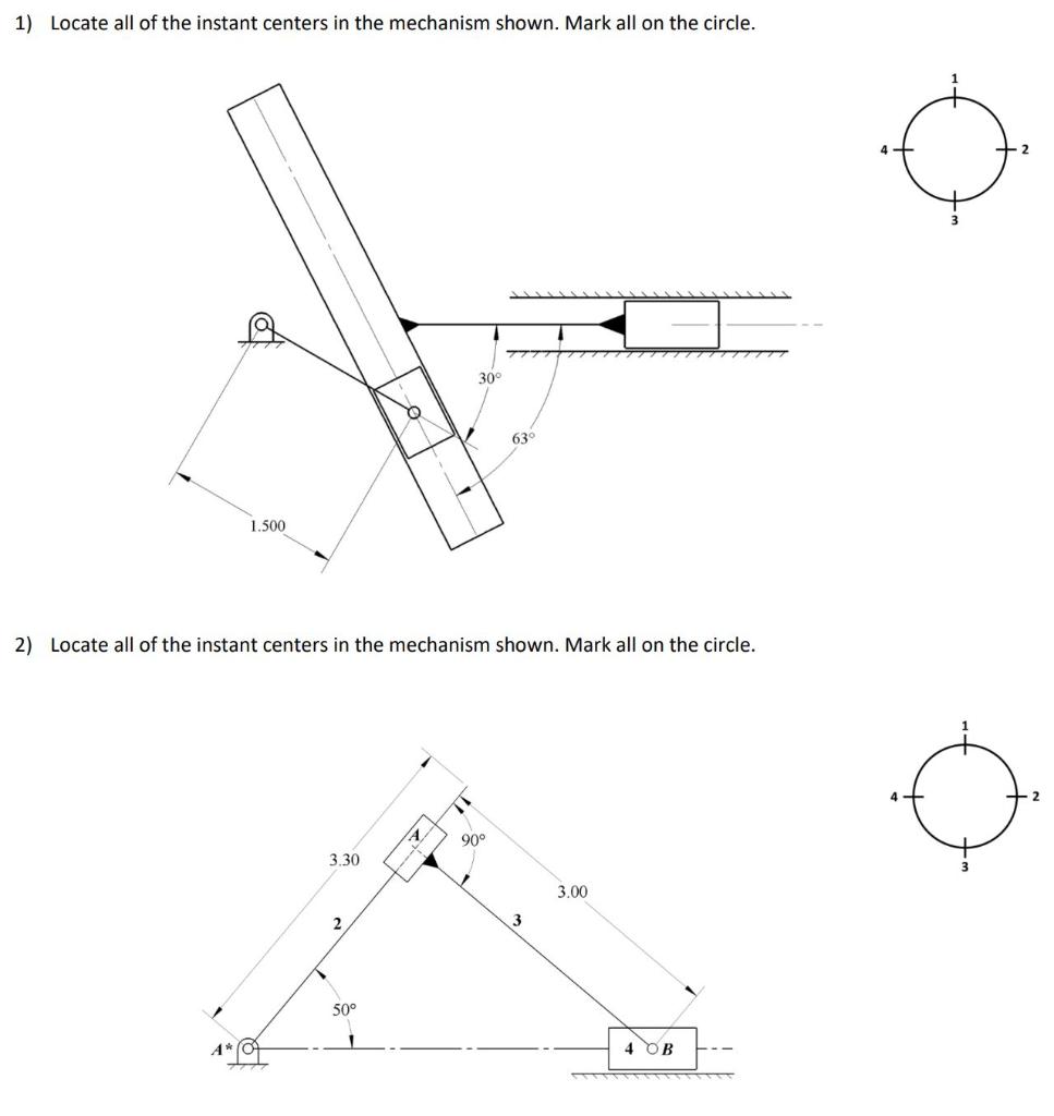 Solved 1) Locate all of the instant centers in the mechanism | Chegg.com