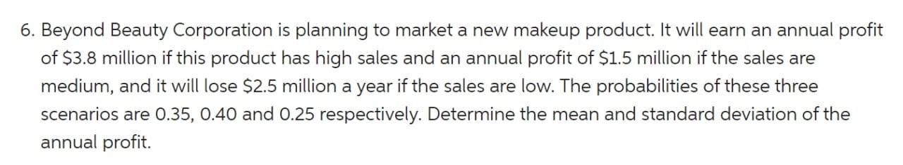 Solved 6. Beyond Beauty Corporation is planning to market a | Chegg.com