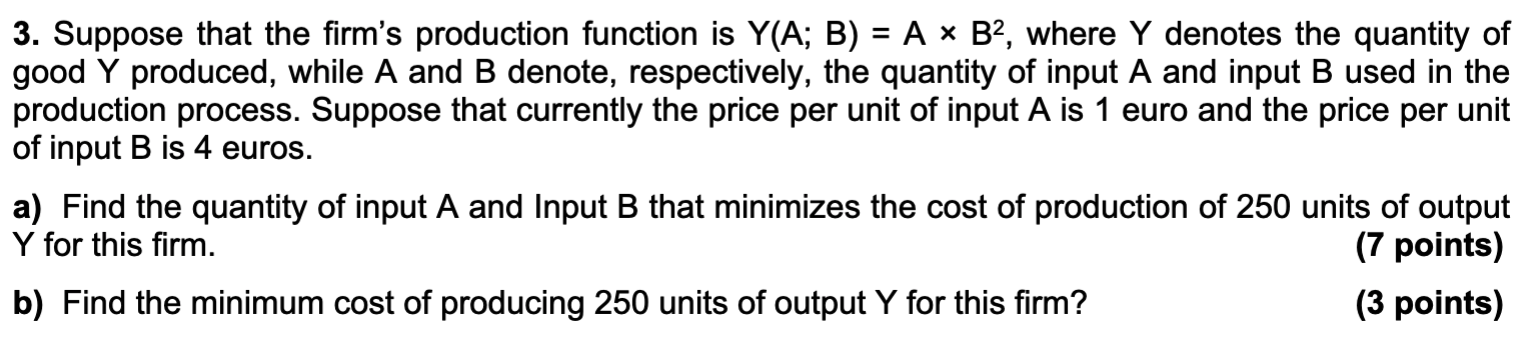 Solved 3. Suppose that the firm's production function is | Chegg.com