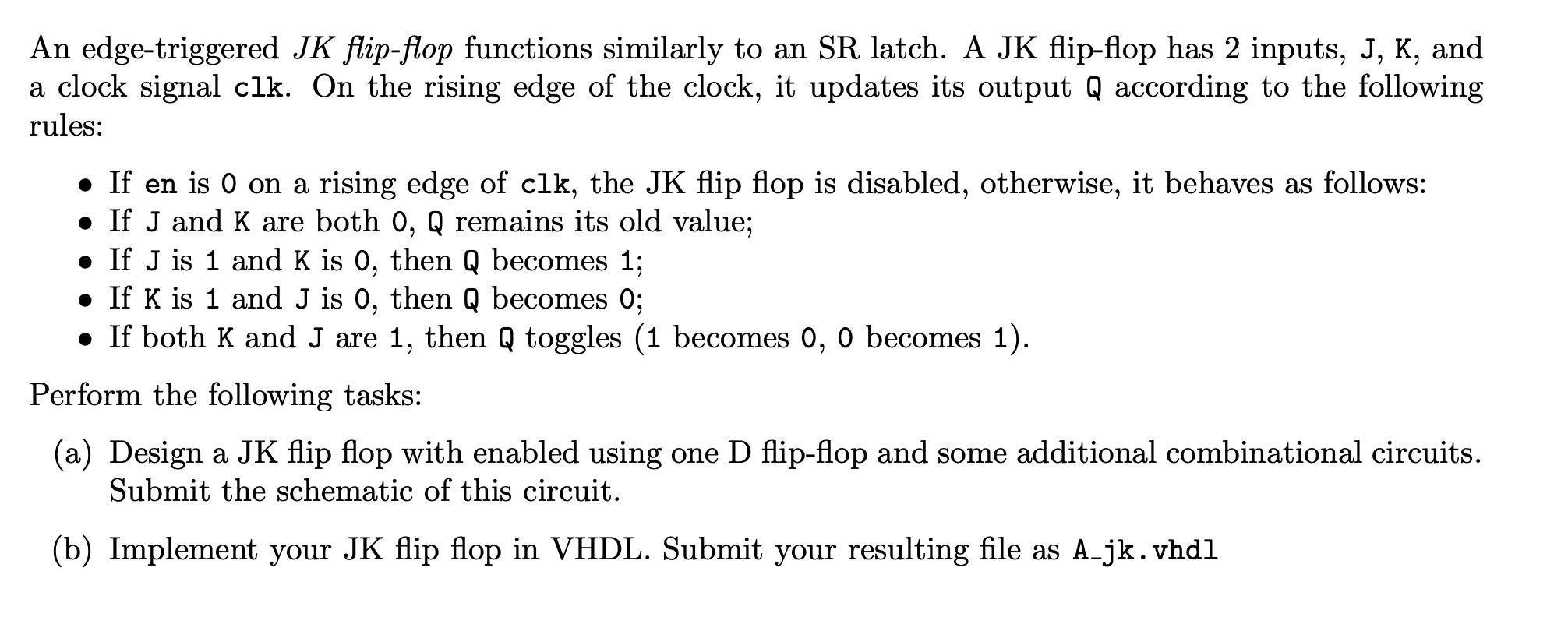 Solved An edge-triggered JK flip-flop functions similarly to | Chegg.com