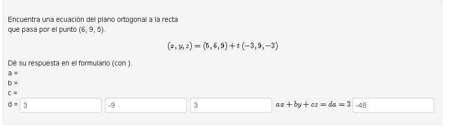 Encuentra una ecuación del plano ortogonal a la recta que pasa por el punto \( (6,9,5) \). \[ (x, y, z)=(5,6,9)+t(-3,9,-3) \]