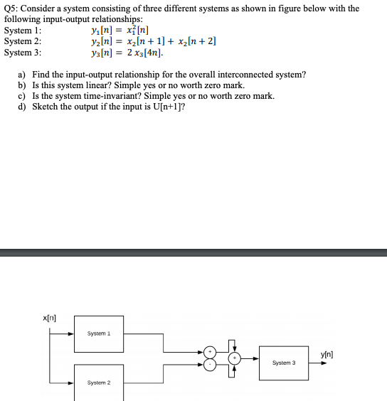 Solved Q5: Consider a system consisting of three different | Chegg.com