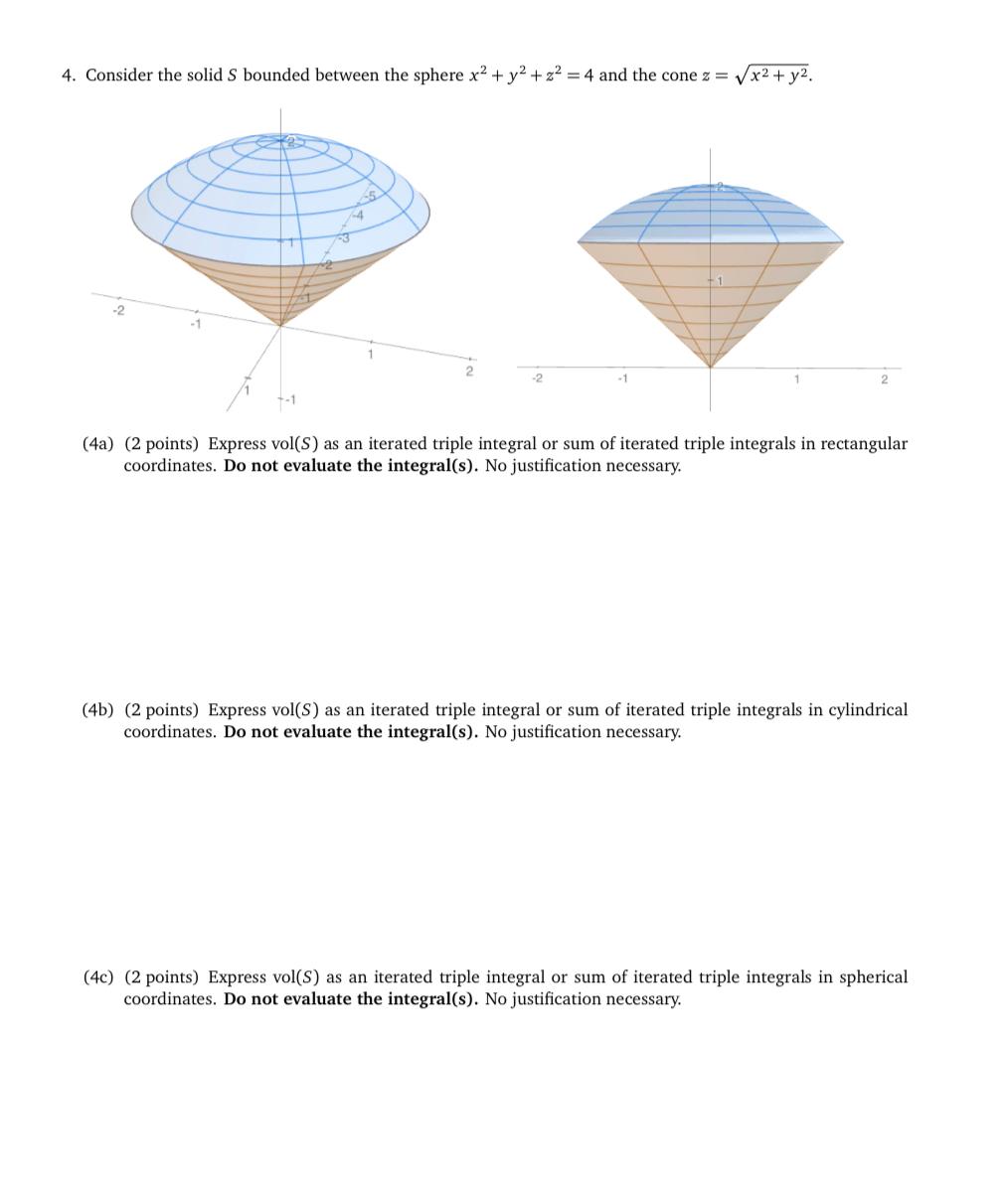 Solved 4. Consider The Solid S Bounded Between The Sphere X2 | Chegg.com