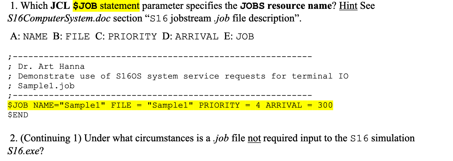 Solved 1. Which JCL JOB statement parameter specifies the