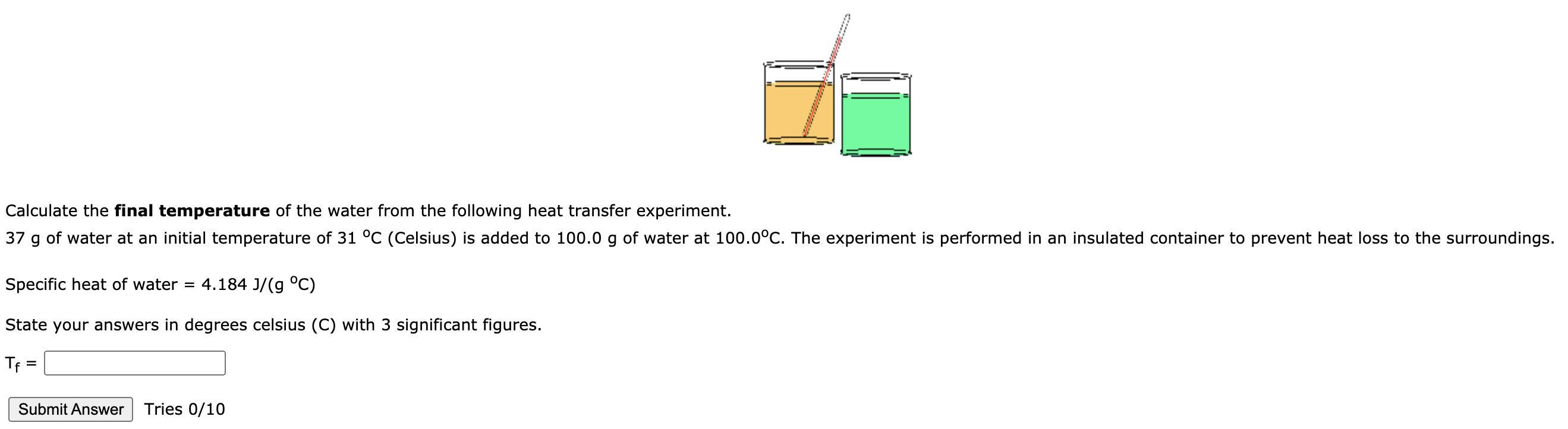 Solved Calculate the final temperature of the water from the | Chegg.com