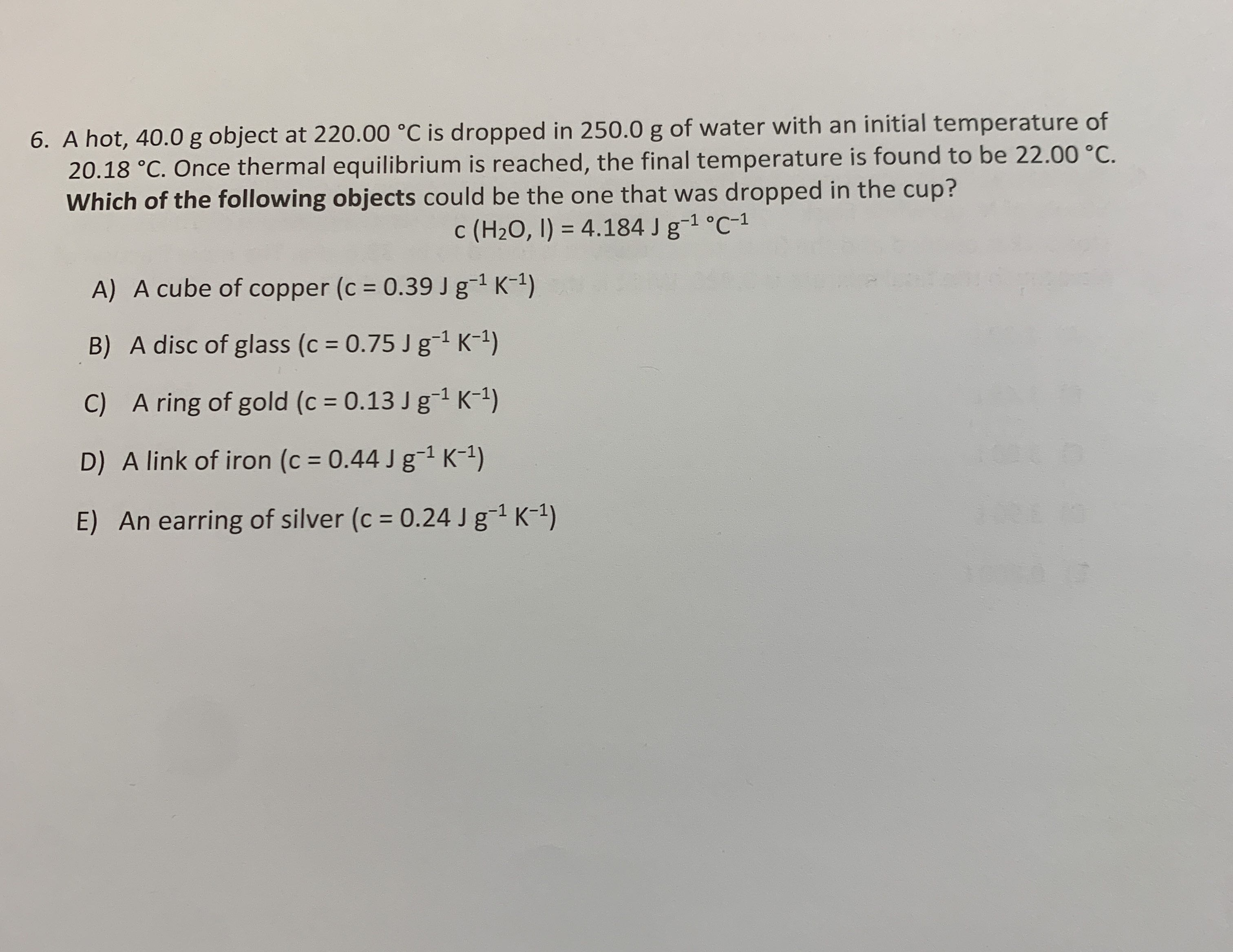 Solved 6. A hot, 40.0 g object at 220.00∘C is dropped in | Chegg.com