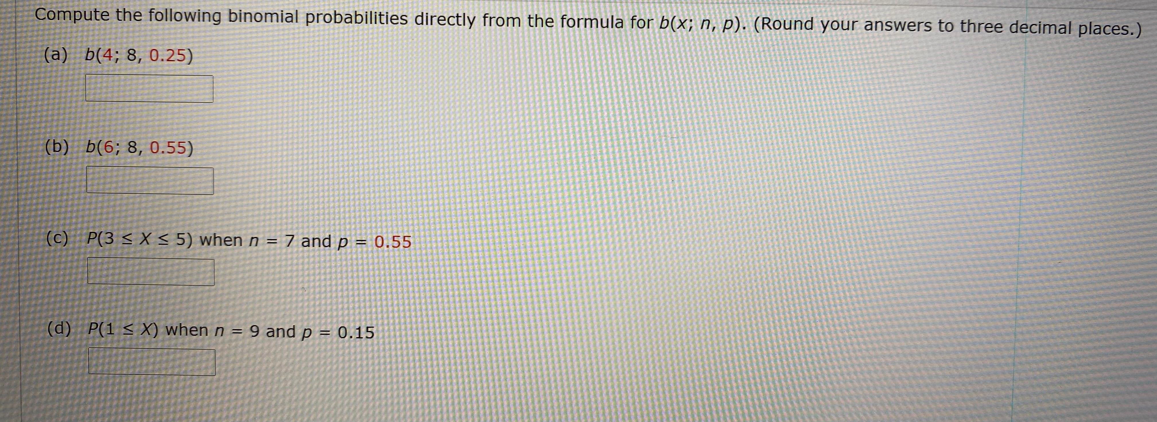 Solved Compute The Following Binomial Probabilities Directly | Chegg.com