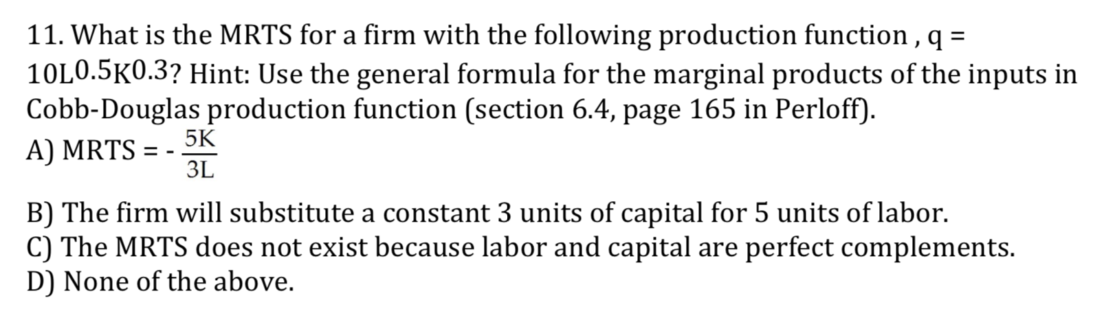 Solved 11. What is the MRTS for a firm with the following | Chegg.com