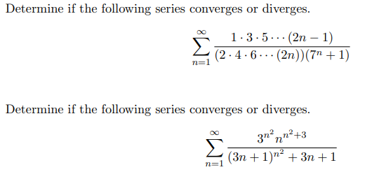 Solved Determine if the following series converges or | Chegg.com