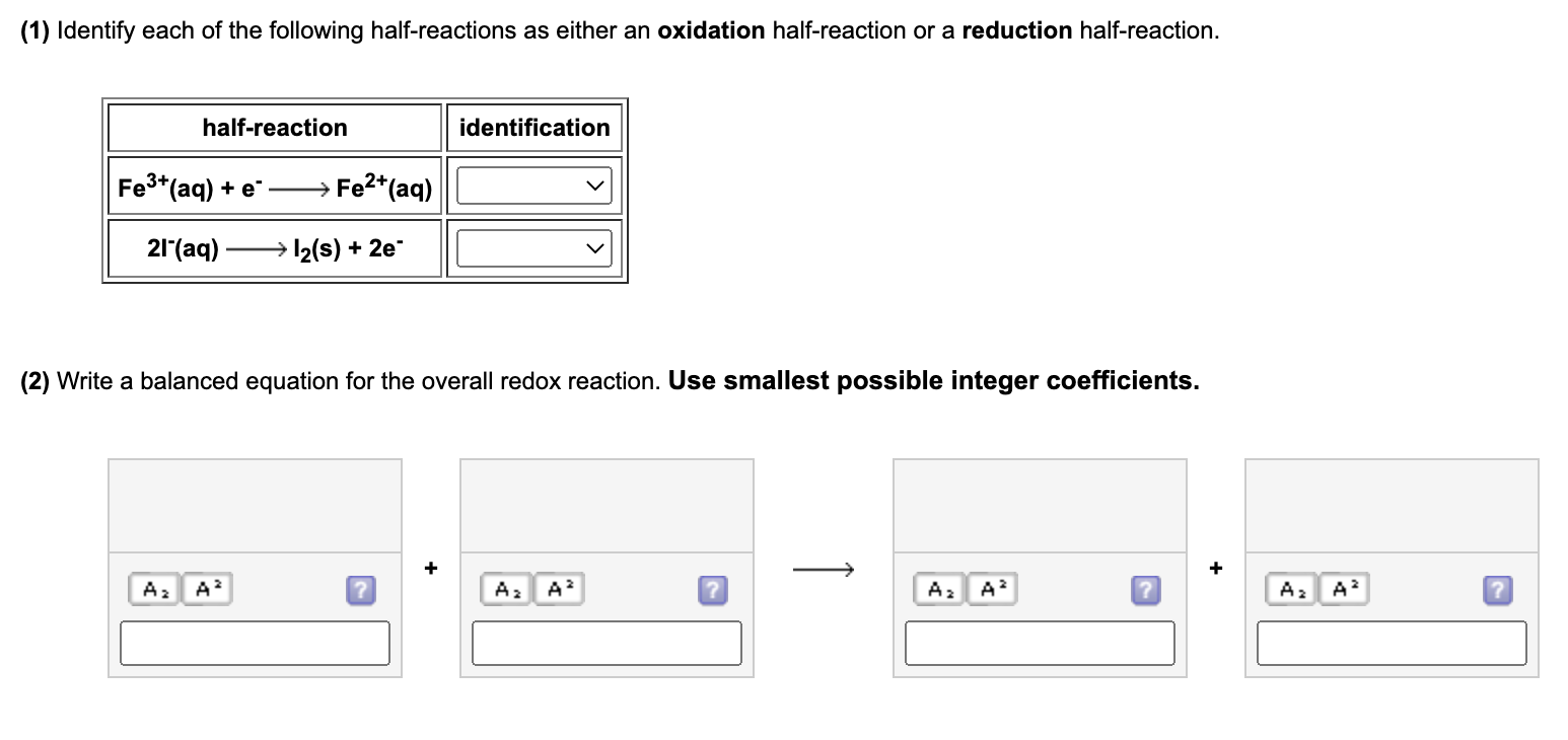 Solved Identify Each Of The Following Half Reactions As Chegg Com