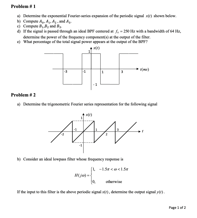 a) Determine the exponential Fourier-series expansion of the periodic signal \( x(t) \) shown below.
b) Compute \( A_{0}, A_{