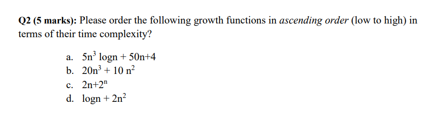 Solved : Please Order The Following Growth Functions In | Chegg.com