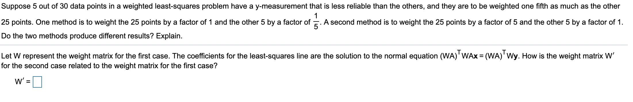 Solved Suppose 5 out of 30 data points in a weighted | Chegg.com
