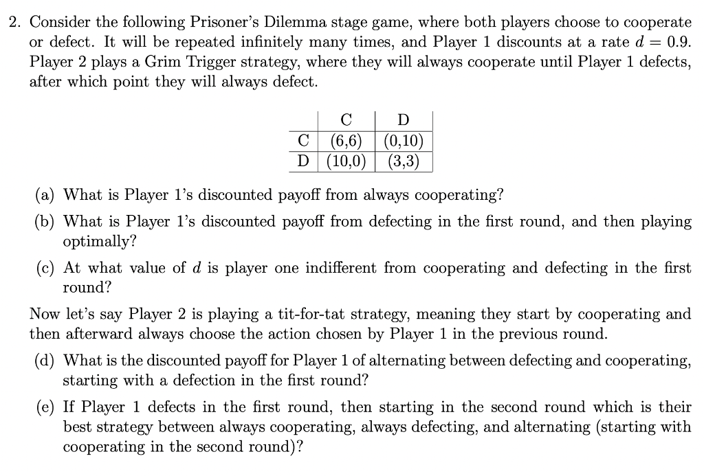 Solved 2. Consider The Following Prisoner's Dilemma Stage | Chegg.com