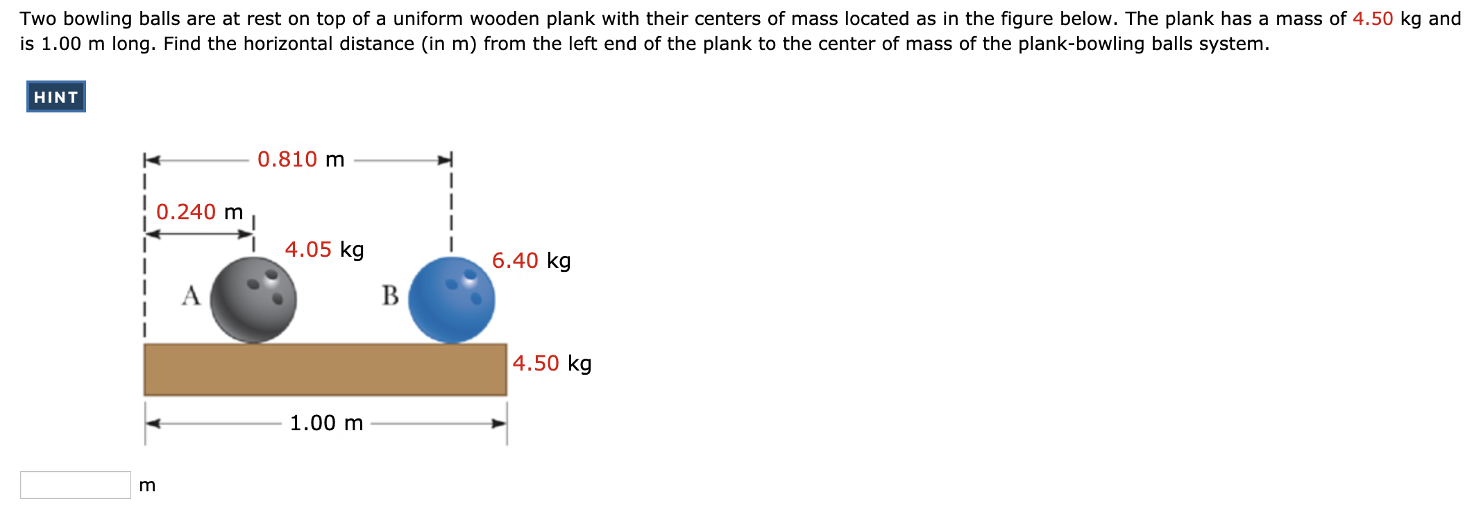 Solved Two bowling balls are at rest on top of a uniform