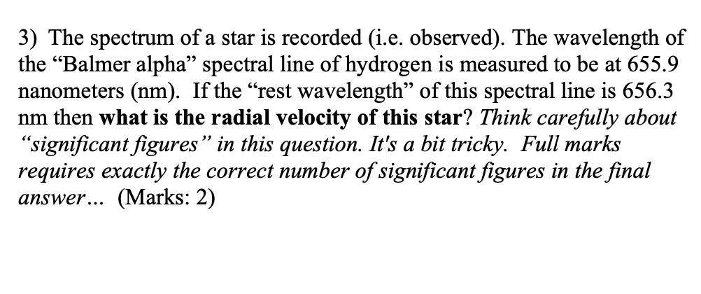 Solved 3) The spectrum of a star is recorded (i.e. | Chegg.com