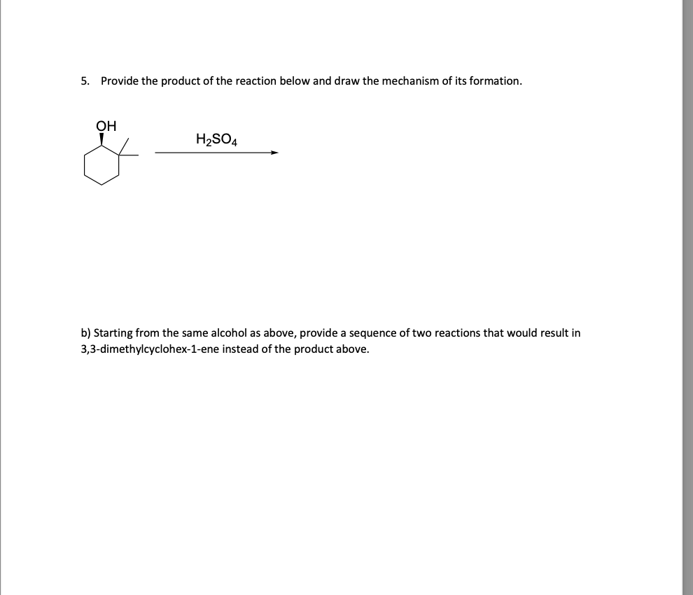 Solved 5. Provide the product of the reaction below and draw | Chegg.com