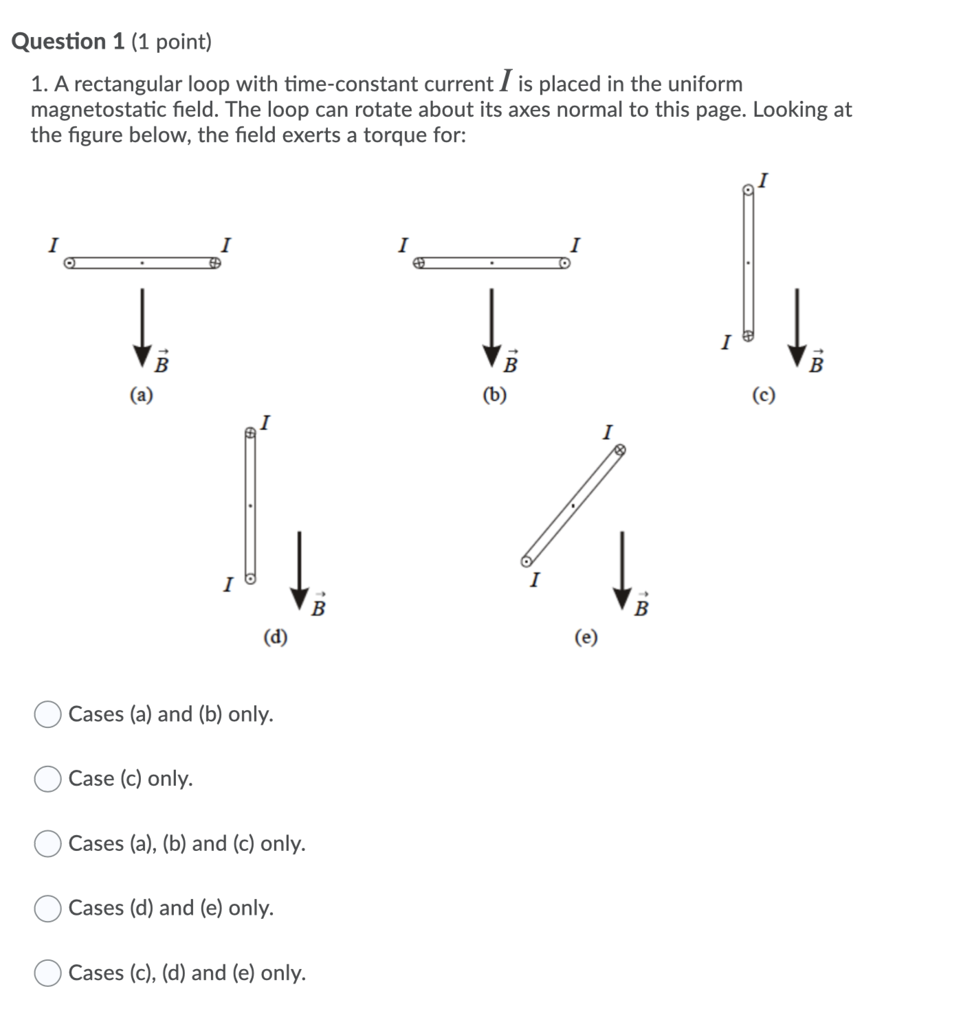Solved Question 1 (1 point) 1. A rectangular loop with | Chegg.com
