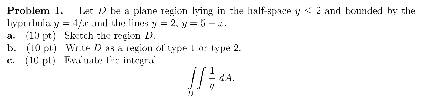 Solved Problem 1. Let D be a plane region lying in the | Chegg.com