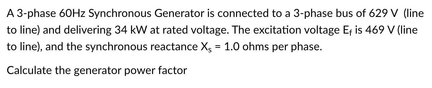 Solved A 3-phase 60 Hz Synchronous Generator is connected to | Chegg.com
