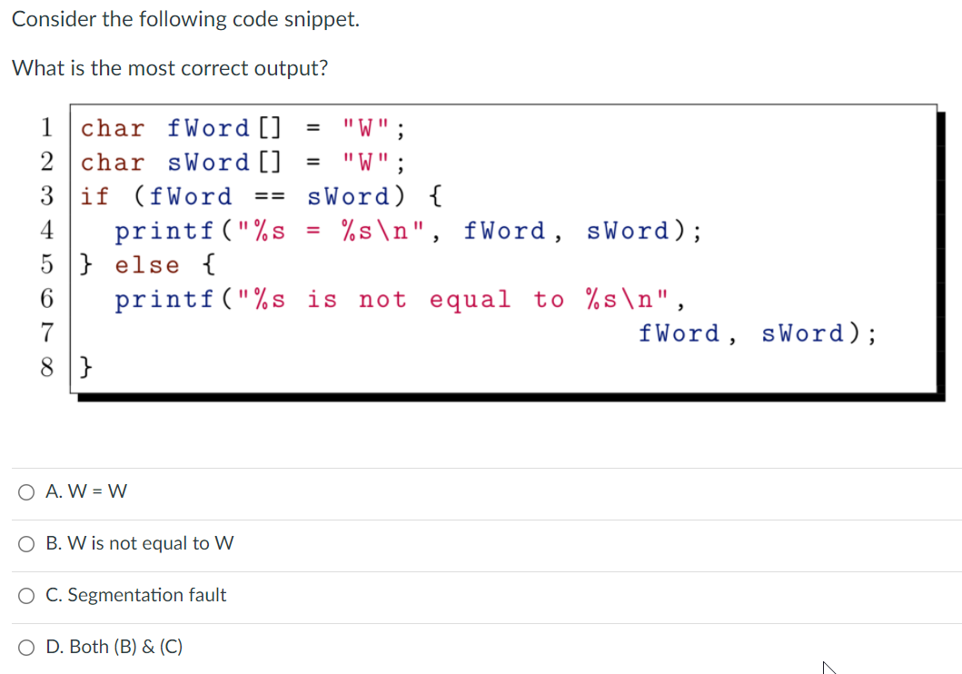 Solved Consider The Following Code Snippet. What Is The Most | Chegg.com