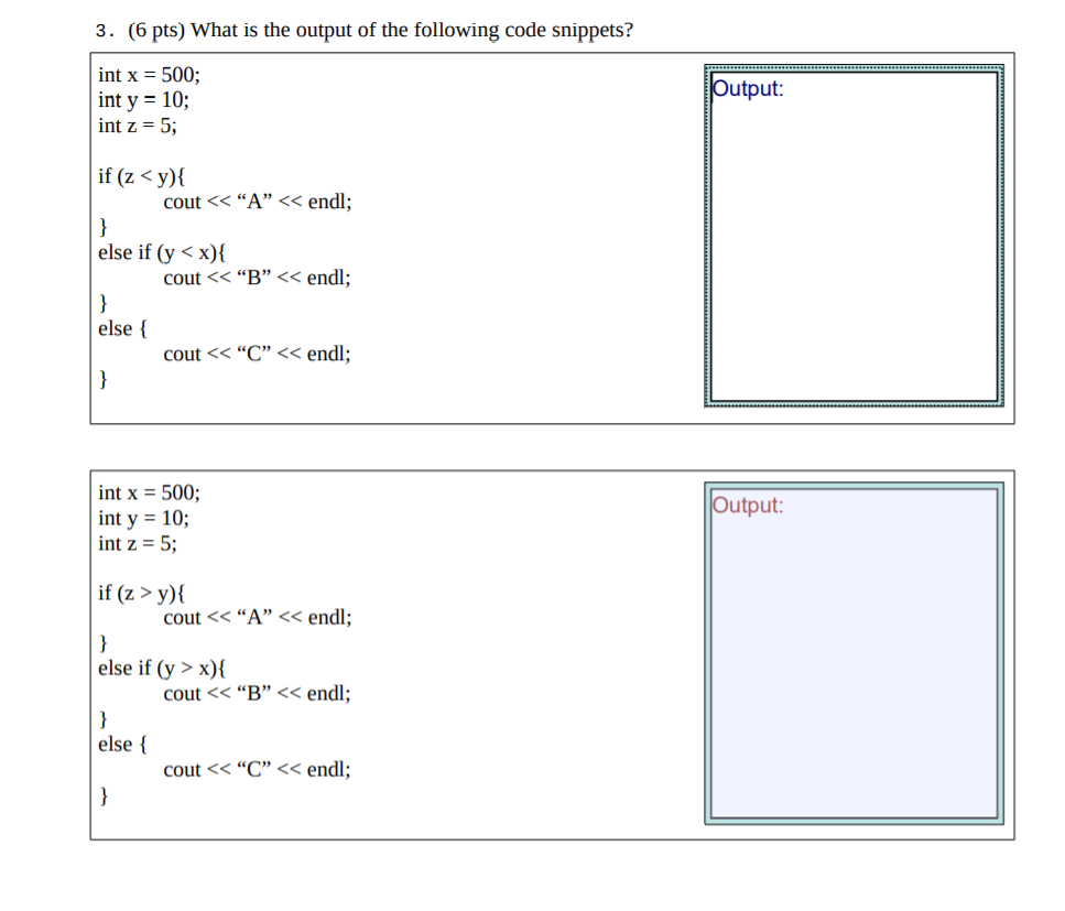 Solved 3. (6 pts) What is the output of the following code | Chegg.com