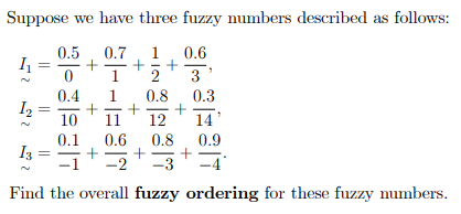 Solved + 1 Suppose we have three fuzzy numbers described as | Chegg.com