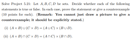 Solved Solve Project 5.21: Let A, B, C, D Be Sets. Decide | Chegg.com