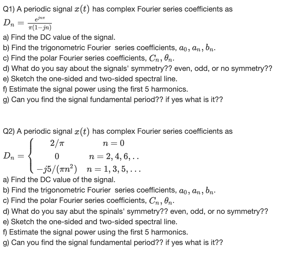 Solved Q1 A Periodic Signal X T Has Complex Fourier Series