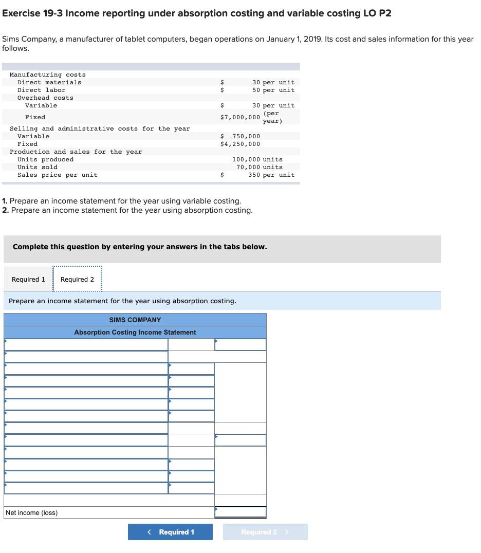 Solved Exercise 19-3 Income reporting under absorption | Chegg.com