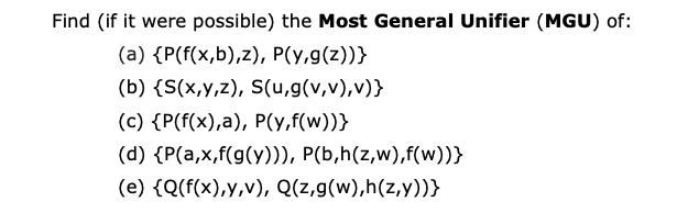 Find If It Were Possible The Most General Unifier Chegg Com