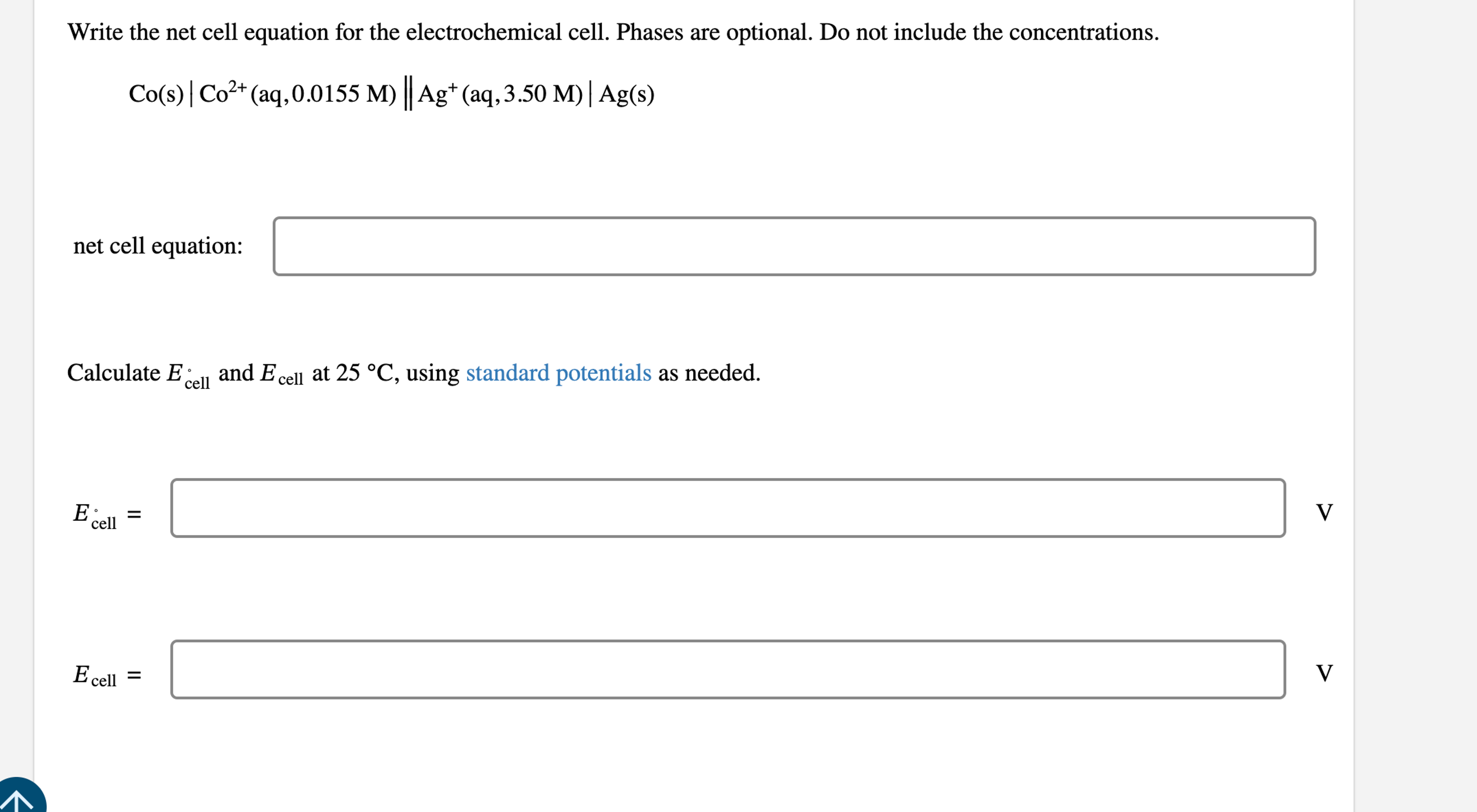 Write the net cell equation for the electrochemical | Chegg.com