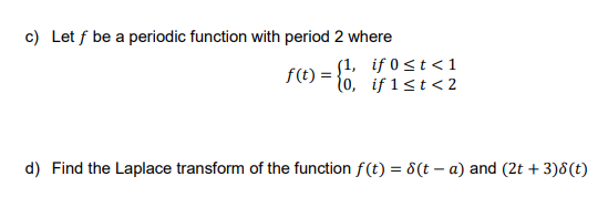 Solved C) Let F Be A Periodic Function With Period 2 Where | Chegg.com