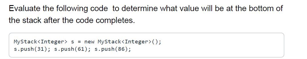 Solved Evaluate the following code to determine what value | Chegg.com