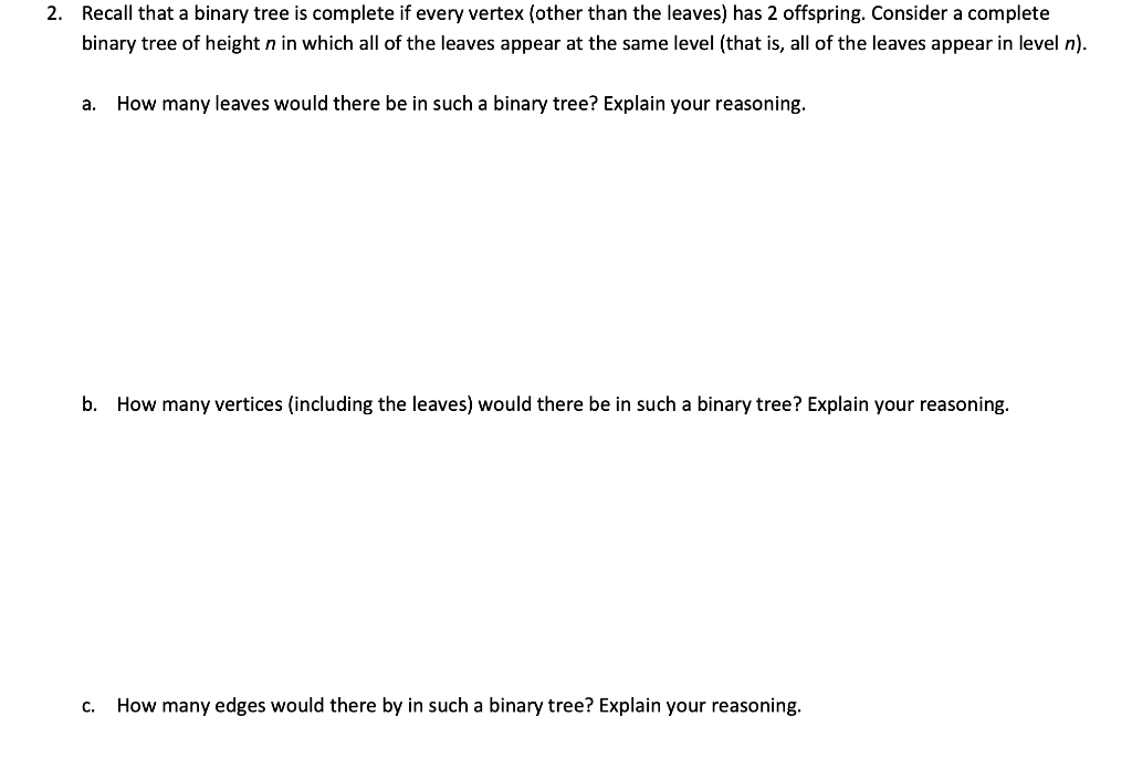 Solved 2 Recall That A Binary Tree Is Complete If Every Chegg