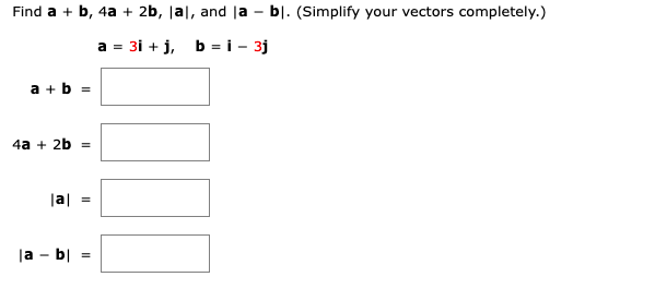 Solved Find A + B, 4a + 2b, La, And La – Bl. (Simplify Your | Chegg.com